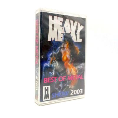 Аудиокассета Best of Metal (Heavy Metal). Show 2003